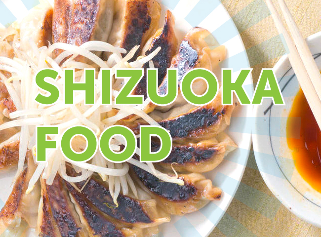 Shizuoka Food: The Pinnacle of Mount Fuji Cuisine